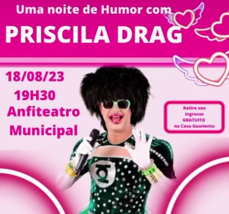 Uma noite de humor, com Priscila Drag.