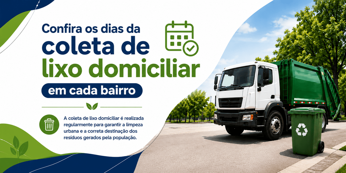 Confira os dias da coleta de lixo domiciliar em cada bairro